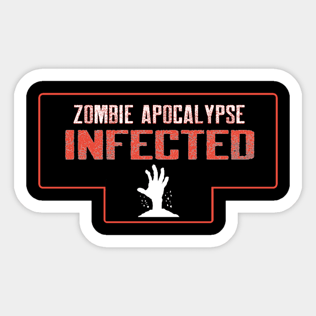 Zombie Apocalypse Infected Sticker by lazerwhirl